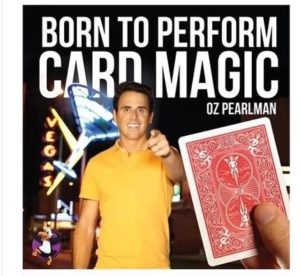 oz-pearlman-born-to-perform-card-magic-new-to-card-magic